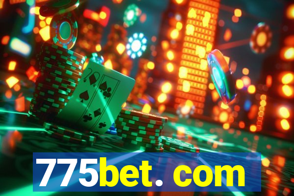 775bet. com